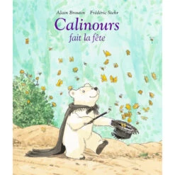 Livre "Calinours Fait La Fête" MOULIN ROTY Ecole Des Loisirs